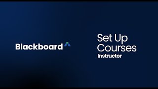 How to Set Up Courses - Blackboard