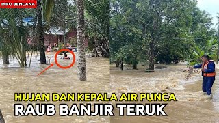 BANJIR RAUB , PAHANG AKIBAT HUJAN LEBAT DAN KEPALA AlR🔴500 PENDUDUK TERPAKSA PINDAH