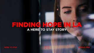 FINDING HOPE IN LA | A Here To Stay Story - Carolann
