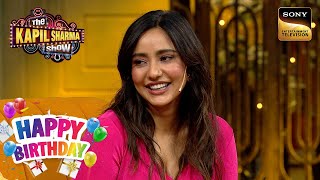 Kapil को कौन देता रहता है Neha का Update? | The Kapil Sharma Show | Celebrity Birthday Special