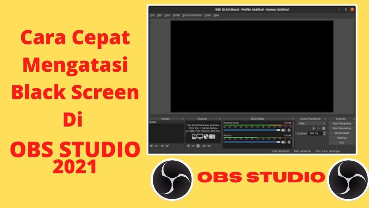 Solusi Game Capture Black Screen / Layar Hitam Di Obs Studio Versi ...