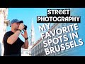 My favorite Street Photography spots in Brussels