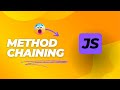 The Magic of Chaining Methods - Javascript