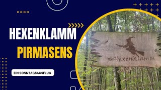 Die Hexenklamm bei Pirmasens als Tagesausflug auch gerne mit den Kindern