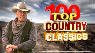The Best Classic Country Songs Of All Time 223 🤠 Greatest Hits Old Country Songs Playlist Ever 223