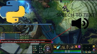 Speech to Text In League of Legends - Code With Python