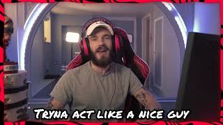 PewDiePie calling out "NICE GUYS"