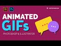 How To Make Animated GIFs with Photoshop and Illustrator [2021 Tutorial]
