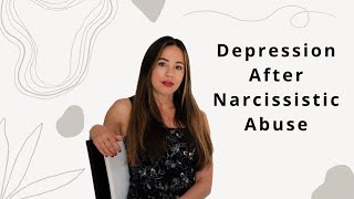Narcissistic Abuse And DEPRESSION|  Does It EVER Go Away? #traumarecovery