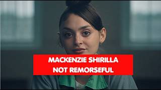 Mackenzie Shirilla's Former Inmates Just Came Forward — And What They're Saying Changes Everything