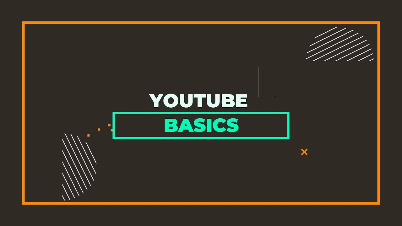 Youtube Basics Intro Youtube