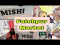 Let's Explore Fatehpur Market || Lala Bazar || 