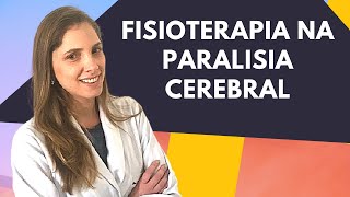 Fisioterapia na Paralisia Cerebral