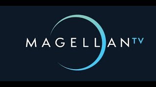 What is MagellanTV
