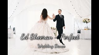 Wedding Dance || Perfect - Ed Sheeran