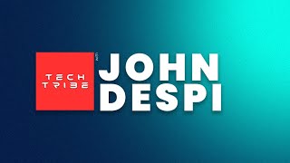 EP5 - Tech Tribe with Sir John Robertson Despi