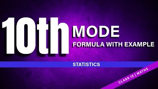 Class 10 - Statistics | Most Important 10th Board Topic | Mode | Class 10 | Top Score