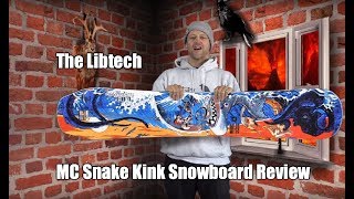 The Libtech MC Snake Kink Snowboard Review