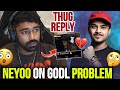 Neyoo On GodL Problem💔Thug React On SouL Champion🏆