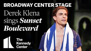 Broadway Center Stage: Derek Klena sings "Sunset Boulevard" | The Kennedy Center