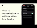 How To Stop Sharing Location On iPhone Without Them Knowing 2025 | Disable Location Sharing On iOS