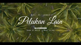 PELUKAN LAIN_Nuel_ft_Lucky Jaya (BLACK SKIN ARAFURA)