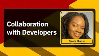 Collaboration with Developers