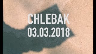 Chlebak [#143] 03.03.2018