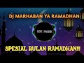 DJ MARHABAN YA RAMADHAN TERBARU 2022