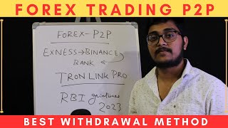 Forex Trading P2P Withdrawl II Best Forex withdrawal Method II Exness Withdrawal through crypto II