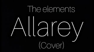 Allarey | The Elements | Ishan R. Onta | (Cover) Soni Gurung | Ukelele