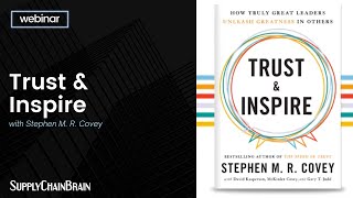 Trust & Inspire | Stephen M. R. Covey