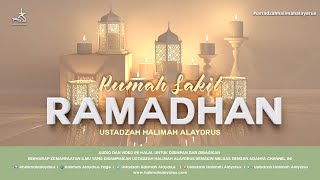 Ustadzah Halimah Alaydrus - Rumah sakit Ramadhan