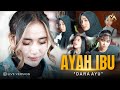 DARA AYU - AYAH IBU (Official Music Video)