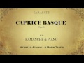 Pablo de Sarasate - Caprice Basque, op.24.First Time in the World with Kamancheh,Azami kia Mehrzad