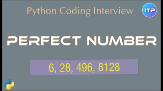 Perfect number using Python | Python Coding Interview question | An IT Professional