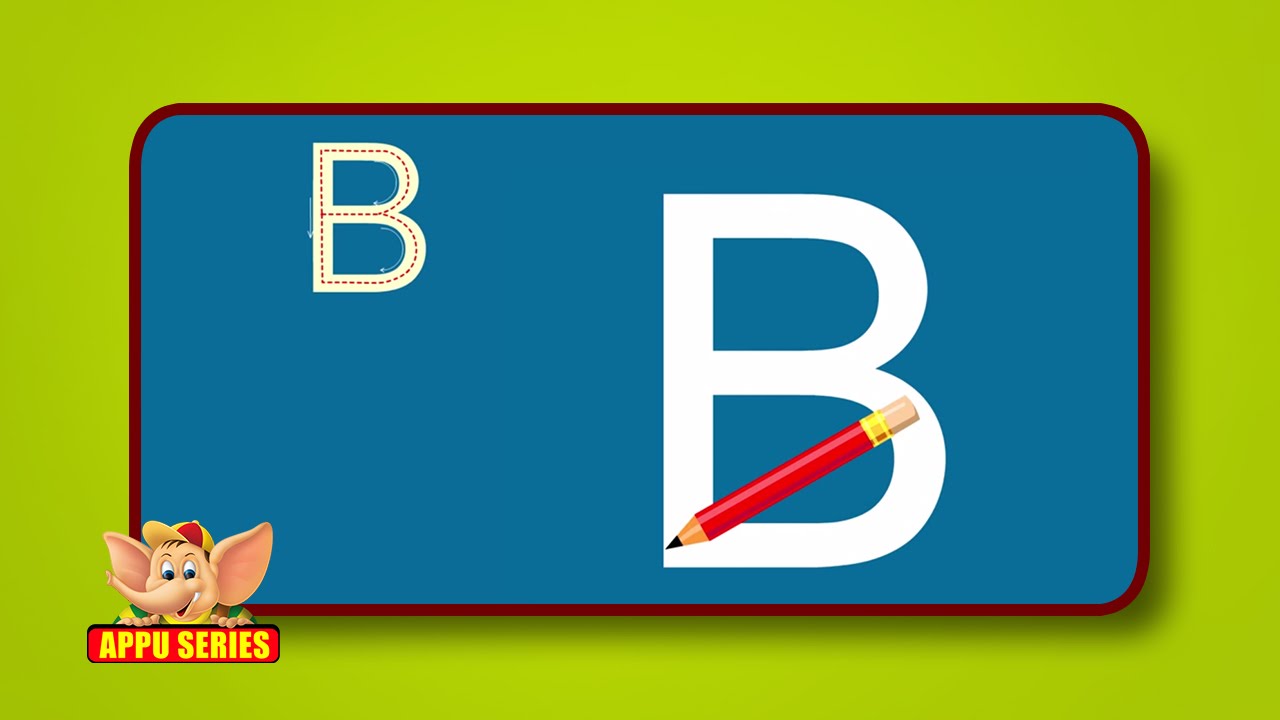 Learn Alphabets - Letter B - YouTube