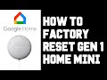 Gen 1 Google Home Mini How To Factory Reset, Google Home Mini Gen 1 How To Reset To Factory Settings