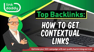 Top Backlinks - How to Get Contextual Links