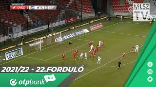 DVSC – MTK Budapest | 1-0 | (1-0) | OTP Bank Liga | 22. forduló | MLSZTV