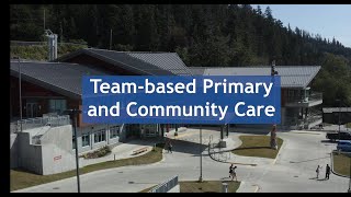 Interprofessional team-based primary and community care