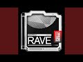 Rave