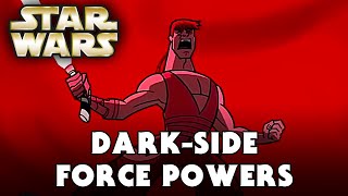 Different Force Powers (Dark-Side) - Star Wars Legends Explained
