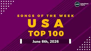US Hot 100 Top Singles This Week + Bubbling Under Hot 100 (June 6th, 2026)