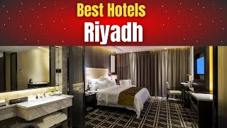 Best Hotels in Riyadh