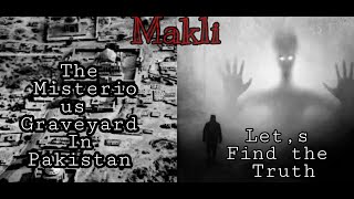 Makli the misterious Graveyard in Pakistan.. [ lets find the truth ] ( Hunter Horror Nights )