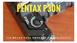 PENTAX P30n, ¿la MEJOR para empezar en ANALÓGICO? Buena, bonita, barata... y ¡pequeña!