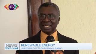 Is renewable energy the way to go for Ghana? Is it the most feasible approach?