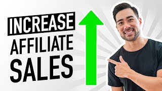How to Increase Affiliate Marketing Sales // Affiliate Marketing Tips