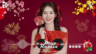 Nhạc Tết 2025 Remix, LK Nhạc Xuân 2025 Remix Hay Nhất Nghe Là Thấy Tết - Chào Xuân Ất Tỵ 2025